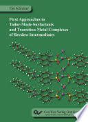 First approaches to tailor-made surfactants and transition metal complexes of breslow intermediates [E-Book] /