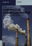 Chemische Thermodynamik : Grundlagen, Übungen, Lösungen /