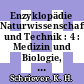 Enzyklopädie Naturwissenschaft und Technik : 4 : Medizin und Biologie, Chemie... Bd 4: P - Sto