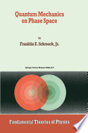 Quantum Mechanics on Phase Space [E-Book] /