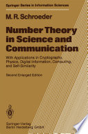 Number Theory in Science and Communication [E-Book] : With Applications in Cryptography, Physics, Digital Information, Computing, and Self-Similarity /