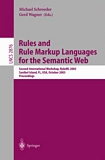 Rules and Rule Markup Languages for the Semantic Web [E-Book] : Second International Workshop, RuleML 2003, Sanibel Island, FL, USA, October 20, 2003, Proceedings /