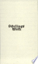 Schellings Werke Vol 0004: Schriften zur Philosophie der Freiheit 1804 - 1815.