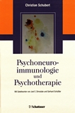 Psychoneuroimmunologie und Psychotherapie /