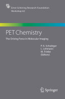 PET chemistry : the driving force in molecular imaging : 20 tables /