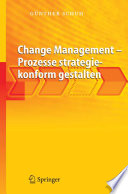 Change Management — Prozesse strategiekonform gestalten [E-Book] /