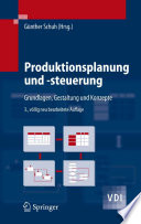 Produktionsplanung und -steuerung [E-Book] : Grundlagen, Gestaltung und Konzepte /