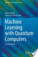 Machine Learning with Quantum Computers [E-Book] /