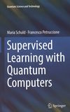 Supervised learning with quantum computers /