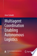 Multiagent Coordination Enabling Autonomous Logistics [E-Book] /