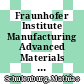 Fraunhofer Institute Manufacturing Advanced Materials [DVD] /