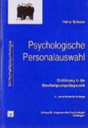 Psychologische Personalauswahl : Einführung in die Berufseignungsdiagnostik /