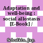 Adaptation and well-being : social allostasis [E-Book] /