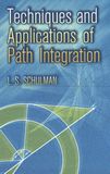 Techniques and applications of path integration /
