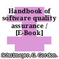 Handbook of software quality assurance / [E-Book]