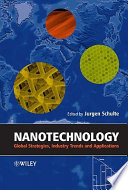 Nanotechnology : global strategies, industry trends and applications /