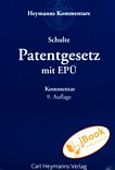 Patentgesetz mit Europäischen Patentübereinkommen : Kommentar auf der Grundlage der deutschen und europäischen Rechtsprechung /