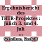 Ergebnisbericht des THTR-Projektes : Jülich 3. und 4. Juli 1968 /
