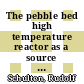 The pebble bed high temperature reactor as a source of nuclear process heat. 7. Processes of nuclear process heat [E-Book] /