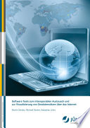 Software Tools zum interoperablen Austausch und zur Visualisierung von Geodatensätzen über das Internet [E-Book] /
