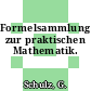 Formelsammlung zur praktischen Mathematik.
