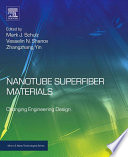 Nanotube superfiber materials : changing engineering design [E-Book] /