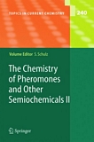 The chemistry of pheromones and other semiochemicals. 2 [E-Book] /