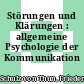 Störungen und Klärungen : allgemeine Psychologie der Kommunikation /