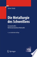 Die Metallurgie des Schweißens [E-Book] : Eisenwerkstoffe - Nichteisenmetallische Werkstoffe /