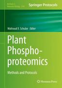 Plant Phosphoproteomics [E-Book] : Methods and Protocols /