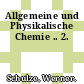Allgemeine und Physikalische Chemie .. 2.