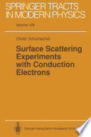 Surface Scattering Experiments with Conduction Electrons [E-Book] /