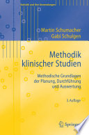 Methodik klinischer Studien : methodische Grundlagen der Planung, Durchführung und Auswertung /