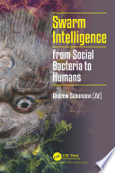 Swarm intelligence : from social bacteria to humans [E-Book] /