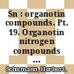 Sn : organotin compounds. Pt. 19. Organotin nitrogen compounds (concluded) organotin-phosphorus, -arsenic, -antimony, and -bismuth compounds.