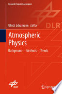 Atmospheric Physics [E-Book] : Background - Methods - Trends /