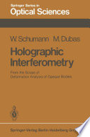 Holographic Interferometry [E-Book] : From the Scope of Deformation Analysis of Opaque Bodies /
