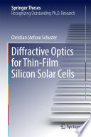 Diffractive Optics for Thin-Film Silicon Solar Cells [E-Book] /