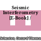 Seismic Interferometry [E-Book] /