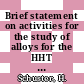 Brief statement on activities for the study of alloys for the HHT done by the reactor maaterials department of KFA Jülich : for presentation as paper 5 at the Dragon metals information meeting, London, 6th - 7th december, 1973 [E-Book] /