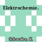 Elektrochemie.