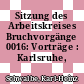 Sitzung des Arbeitskreises Bruchvorgänge 0016: Vorträge : Karlsruhe, 21.02.1984-22.02.1984.
