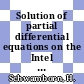 Solution of partial differential equations on the Intel IPSC/2 hypercube.