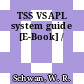 TSS VSAPL system guide [E-Book] /