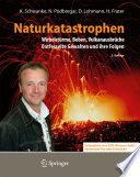 Naturkatastrophen [E-Book] : Wirbelstürme, Beben, Vulkanausbrüche - Entfesselte Gewalten und ihre Folgen /