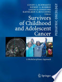 Survivors of Childhood and Adolescent Cancer [E-Book] : A Multidisciplinary Approach /