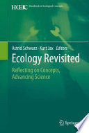 Ecology Revisited [E-Book] : Reflecting on Concepts, Advancing Science /