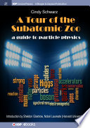 A tour of the subatomic zoo : a guide to particle physics [E-Book] /