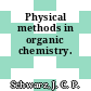 Physical methods in organic chemistry.