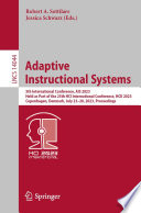 Adaptive Instructional Systems [E-Book] : 5th International Conference, AIS 2023, Held as Part of the 25th HCI International Conference, HCII 2023, Copenhagen, Denmark, July 23-28, 2023, Proceedings /